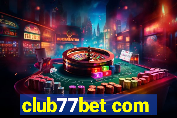 club77bet com